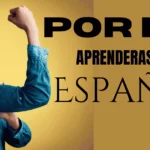 El secreto para aprender español rápido